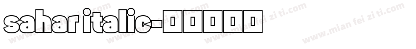 sahar italic字体转换